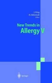 New Trends in Allergy V （2012. xvi, 301 S. XVI, 301 p. 235 mm）