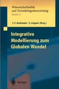 Integrative Modellierung zum Globalen Wandel (Ethics of Science and Technology Assessment .17) （Softcover reprint of the original 1st ed. 2002. 2012. xi, 115 S. XI, 1）