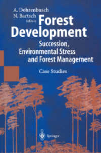 Forest Development : Succession, Environmental Stress and Forest Management Case Studies （2012. xv, 221 S. XV, 221 p. 235 mm）