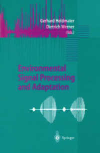 Environmental Signal Processing and Adaptation （2003. 2012. x, 287 S. X, 287 p. 235 mm）