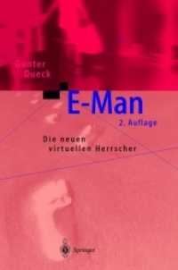 E-Man : Die neuen virtuellen Herrscher （2. Aufl. 2012. xiii, 280 S. XIII, 280 S. 235 mm）
