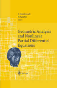 Geometric Analysis and Nonlinear Partial Differential Equations （Softcover reprint of the original 1st ed. 2003. 2013. ix, 673 S. IX, 6）
