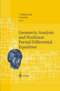 Geometric Analysis and Nonlinear Partial Differential Equations （2013. ix, 673 S. IX, 673 p. 151 illus. 235 mm）