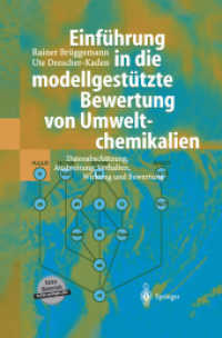 Einführung in die modellgestützte Bewertung von Umweltchemikalien : Datenabschätzung, Ausbreitung, Verhalten, Wirkung und Bewertung