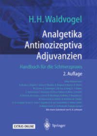 Analgetika Antinozizeptiva Adjuvanzien : Handbuch Für Die Schmerzpraxis （2ND）