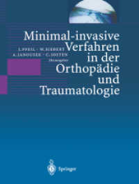 Minimal-invasive Verfahren in der Orthopädie und Traumatologie （Softcover Reprint of the Original 1st 2000）