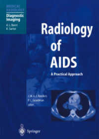Radiology of AIDS (Medical Radiology) （Softcover reprint of the original 1st ed. 2001. 2012. xii, 338 S. XII,）