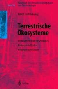 Handbuch Der Umweltveränderungen Und Ökotoxikologie : Band 2a: Terrestrische Ökosysteme Immissionsökologische Grundlagen Wirkungen Auf Boden Wirkungen Auf Pflanzen （Softcover Reprint of the Original 1st 2001）