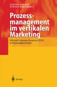 Prozessmanagement im vertikalen Marketing : Efficient Consumer Response (ECR) in Konsumgüternetzen