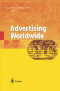 Advertising Worldwide : Advertising Conditions in Selected Countries （Softcover reprint of the original 1st ed. 2001. 2012. x, 294 S. X, 294）