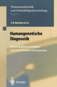Humangenetische Diagnostik : Wissenschaftliche Grundlagen und gesellschaftliche Konsequenzen (Ethics of Science and Technology Assessment)