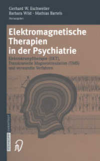Elektromagnetische Therapien in der Psychiatrie : Elektrokrampftherapie (EKT) Transkranielle Magnetstimulation (TMS) und verwandte Verfahren