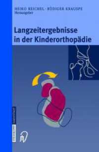 Langzeitergebnisse in der Kinderorthopädie （Softcover reprint of the original 1st ed. 2003. 2012. xviii, 262 S. XV）