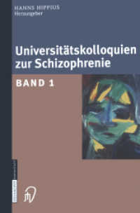 Universitätskolloquien zur Schizophrenie : Band 1 （2012. xix, 346 S. XIX, 346 S. 235 mm）