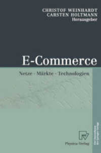 E-Commerce : Netze, Märkte, Technologien （2012. ix, 295 S. IX, 295 S. 235 mm）
