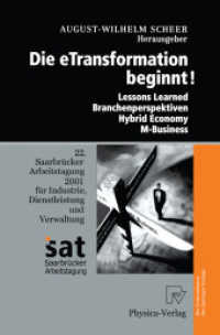 Die Etransformation Beginnt! : Lessons Learned - Branchenperspektiven Hybrid Economy - M-Business (Saarbr&uuml;cker Arbeitstagung) （2002）