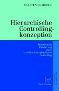 Hierarchische Controllingkonzeption : Theoretische Fundierung eines koordinationsorientierten Controlling （Softcover reprint of the original 1st ed. 2001. 2012. xii, 341 S. XII,）