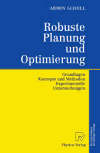 Robuste Planung Und Optimierung : Grundlagen - Konzepte Und Methoden - Experimentelle Untersuchungen （Softcover Reprint of the Original 1st 2001）