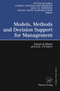 Models, Methods and Decision Support for Management : Essays in Honor of Paul Stähly （Softcover reprint of the original 1st ed. 2001. 2012. ix, 417 S. IX, 4）