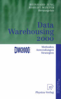 Data Warehousing 2000 : Methoden, Anwendungen, Strategien （Softcover Reprint of the Original 1st 2000）