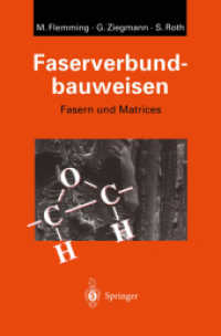 Faserverbundbauweisen : Fasern und Matrices （Softcover reprint of the original 1st ed. 1995. 2012. viii, 311 S. VII）