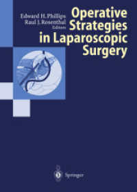 Operative Strategies in Laparoscopic Surgery （2012. xv, 261 S. XV, 261 p. 270 mm）