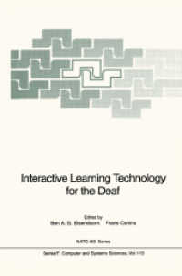 Interactive Learning Technology for the Deaf (Nato ASI Subseries F: 113) （Softcover reprint of the original 1st ed. 1993. 2012. xiii, 290 S. XII）