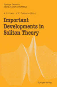 Important Developments in Soliton Theory (Springer Series in Nonlinear Dynamics) （Softcover reprint of the original 1st ed. 1993. 2012. ix, 559 S. IX, 5）