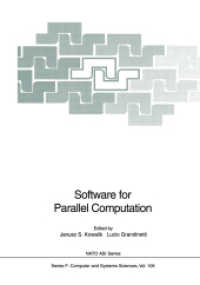 Software for Parallel Computation (Nato ASI Subseries F: 106) （Softcover reprint of the original 1st ed. 1993. 2012. ix, 366 S. IX, 3）