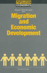 Migration and Economic Development (Population Economics .) （Softcover reprint of the original 1st ed. 1992. 2012. x, 265 S. X, 265）