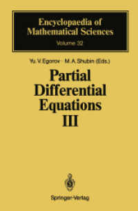 Partial Differential Equations III : The Cauchy Problem. Qualitative Theory of Partial Differential Equations (Encyclopaedia of Mathematical Sciences .32) （2012. vii, 197 S. VII, 197 p. 235 mm）
