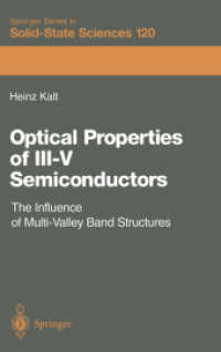Optical Properties of III-V Semiconductors : The Influence of Multi-Valley Band Structures (Springer Series in Solid-State Sciences .120) （Softcover reprint of the original 1st ed. 1996. 2012. xii, 199 S. XII,）