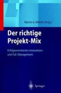 Der richtige Projekt-Mix : Erfolgsorientiertes Innovations-und FuE-Management (Innovations- und Technologiemanagement)