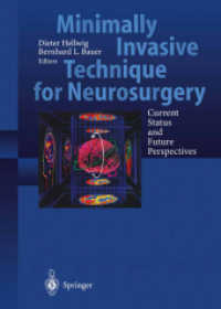 Minimally Invasive Techniques for Neurosurgery : Current Status and Future Perspectives