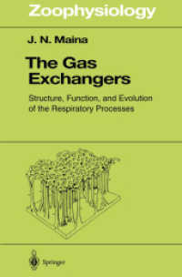 The Gas Exchangers : Structure, Function, and Evolution of the Respiratory Processes (Zoophysiology)