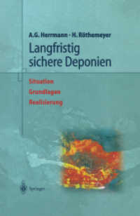 Langfristig sichere Deponien : Situation, Grundlagen, Realisierung