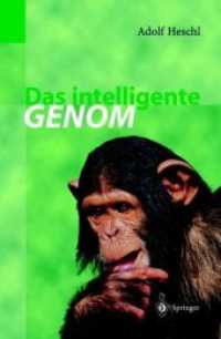 Das intelligente Genom : Über die Entstehung des menschlichen Geistes durch Mutation und Selektion