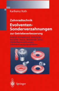 Zahnradtechnik Evolventen-Sonderverzahnungen zur Getriebeverbesserung : Evoloid-, Komplement-, Keilschräg-, Konische-, Konus-, Kronenrad-, Torus-, Wälzkolbenverzahnungen, Zahnrad-Erzeugungsverfahren