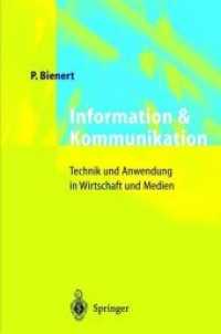 Information und Kommunikation : Technik und Anwendung in Wirtschaft und Medien