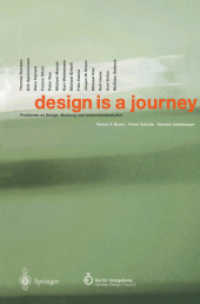 Design Is a Journey : Positionen Zu Design， Werbung Und Unternehmenskultur
