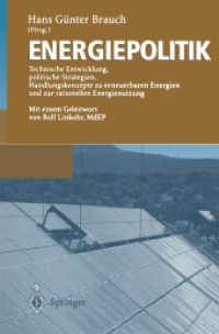 Energiepolitik : Technische Entwicklung, politische Strategien, Handlungskonzepte zu erneuerbaren Energien und zur rationellen Energienutzung