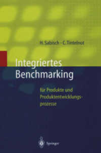 Integriertes Benchmarking : für Produkte und Produktentwicklungsprozesse (Innovations- und Technologiemanagement)