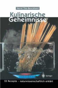 Kulinarische Geheimnisse : 55 Rezepte — naturwissenschaftlich erklärt