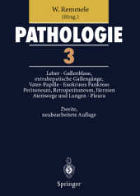 Pathologie 3 : 3 Leber · Gallenblase und extrahepatische Gallengänge, Vater-Papille · Exokrines Pankreas · Peritoneum, Retroperitoneum · Hernien · Atemwege und Lungen · Pleura （2ND）