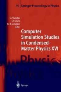 Computer Simulation Studies in Condensed-matter Physics XVI : Proceedings of the Fifteenth Workshop, Athens, Ga, USA, February 2428, 2003 (Springer Pr （Reprint）