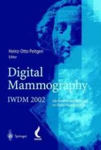 Digital Mammography : Iwdm 2002 6th International Workshop on Digital Mammography （Reprint）