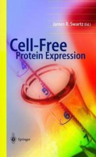 Cell-Free Protein Expression （Softcover reprint of the original 1st ed. 2003. 2011. x, 230 S. X, 230）