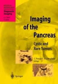 Imaging of the Pancreas : Cystic and Rare Tumors (Medical Radiology / Diagnostic Imaging) （Reprint）