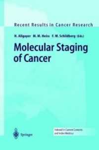 Molecular Staging of Cancer (Recent Results in Cancer Research .162) （2011. xi, 217 S. XI, 217 p. 235 mm）
