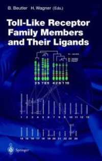 Toll-Like Receptor Family Members and Their Ligands (Current Topics in Microbiology and Immunology) （Reprint）